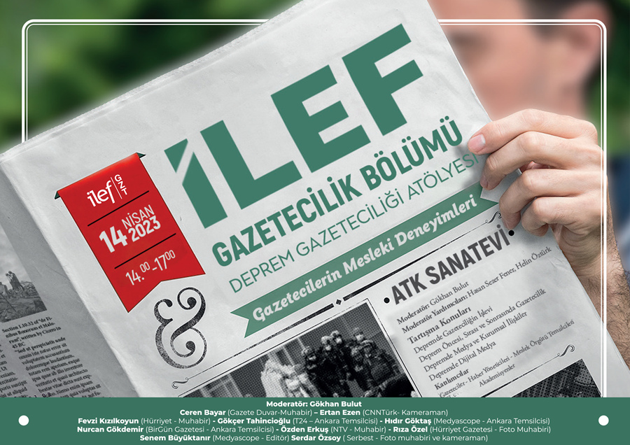 İLEF GAZETECİLİK BÖLÜM’ÜNDE DEPREM HABERCİLİĞİ ATÖLYESİ!