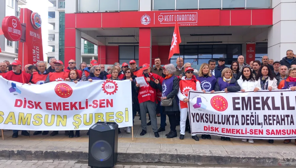 DİSK Emekli-Sen Samsun şube başkanı Kutlu: “Biz emekliler isyandayız, geçinemiyoruz, artık yeter.”