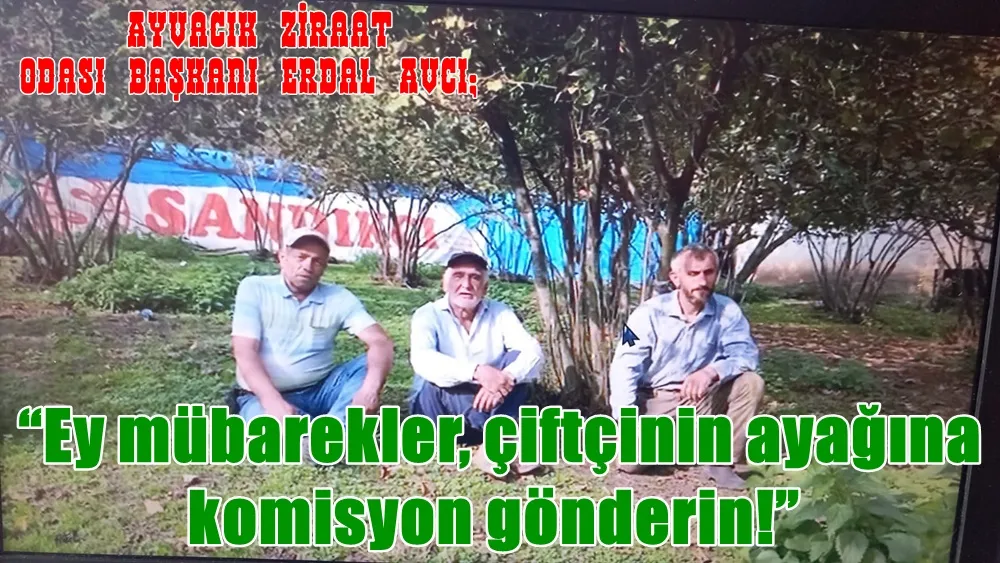 “Fındık üreticisinin alın teri yamyamların eline mi bırakıldı?”