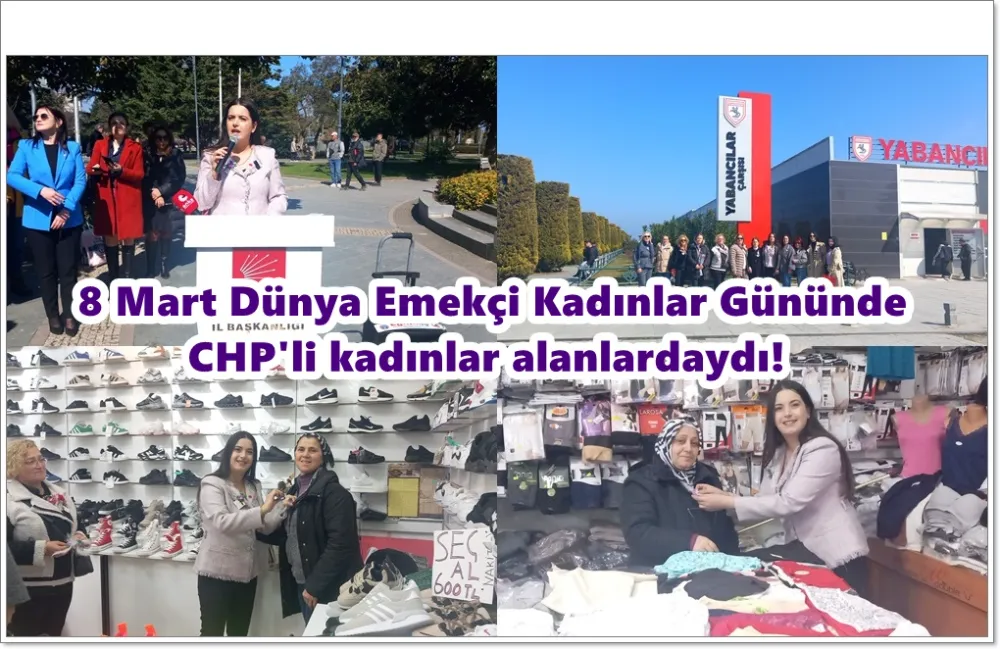 CHP’li Samsun İl Kadın Kolları başkanı Bahadır: 8 Mart’ın anlam ve önemi acıdan isyandan, kayıptan ortaya çıkmıştır