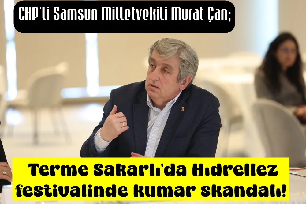 Hıdrellez festivalinde kumar skandalı CHP’li Çan: “Kültürel mirasımız Hıdrellez bile AKP iktidarı eliyle lekelendi”