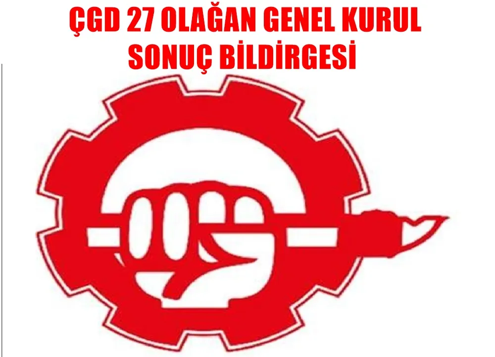 27. OLAĞAN GENEL KURULU SONUÇ BİLDİRGESİ